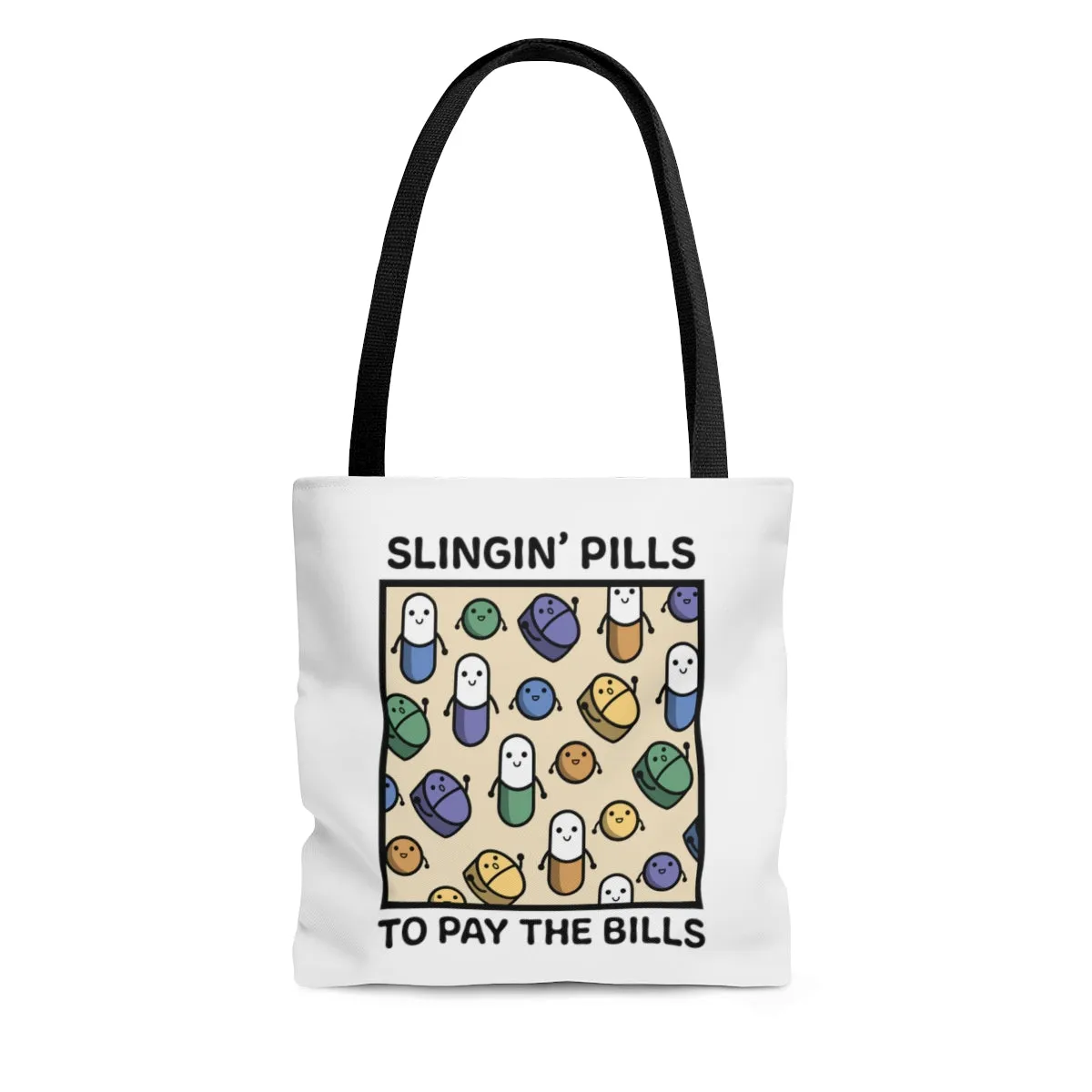 Slinging Pills to Pay the Bills Bag