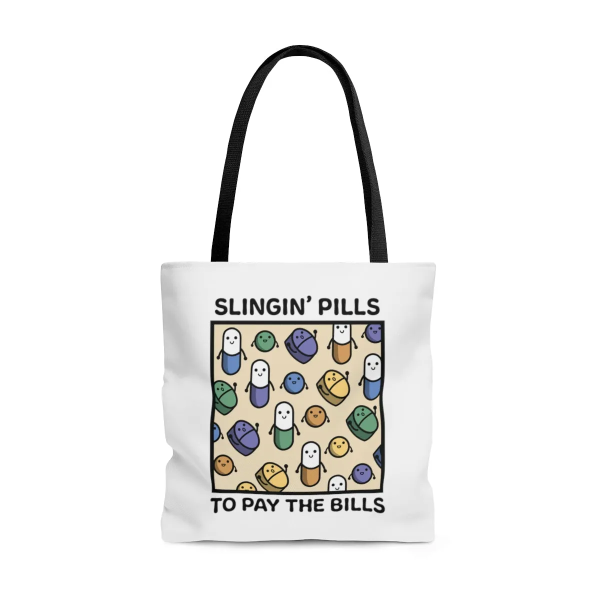 Slinging Pills to Pay the Bills Bag